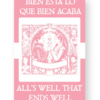 Bien Está Lo Que Bien Acaba - All's Well That Ends Well