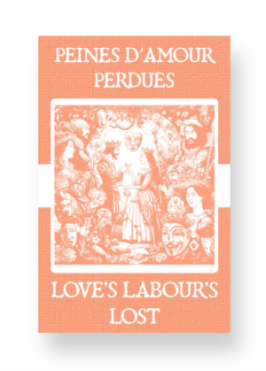 Peines d’Amour Perdues - Love's Labour's Lost