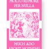 Molto Rumore Per Nulla - Much Ado About Nothing Italian English Bilingual Edition Cover