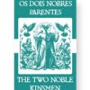 Os Dois Nobres Parentes - The Two Noble Kinsmen Portuguese English Bilingual Edition Cover